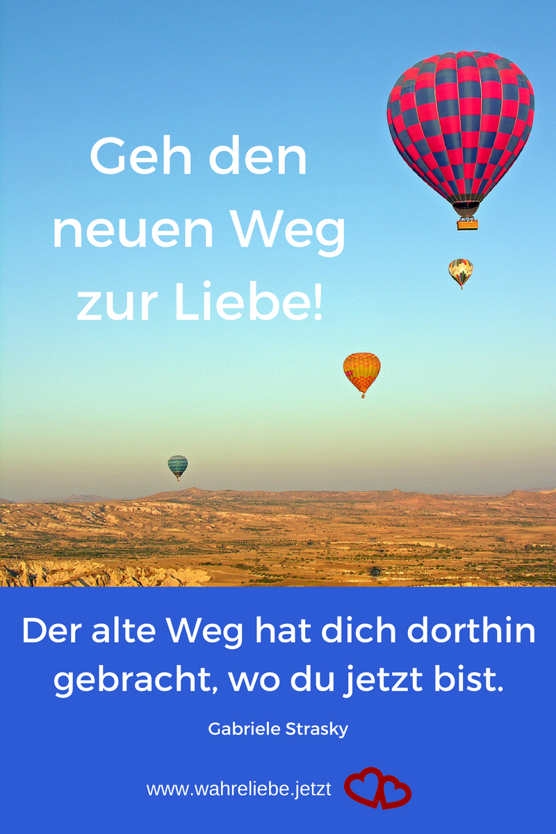 Geh den neuen Weg zur Liebe