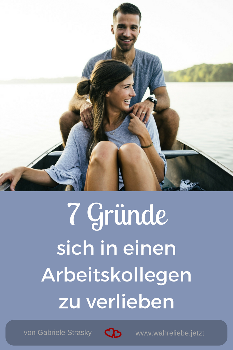 7 Gründe sich in einen Arbeitskollegen zu verlieben - von Gabriele Strasky