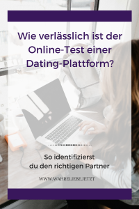 Wie verlässlich ist der Online-Test einer Dating-Plattform?